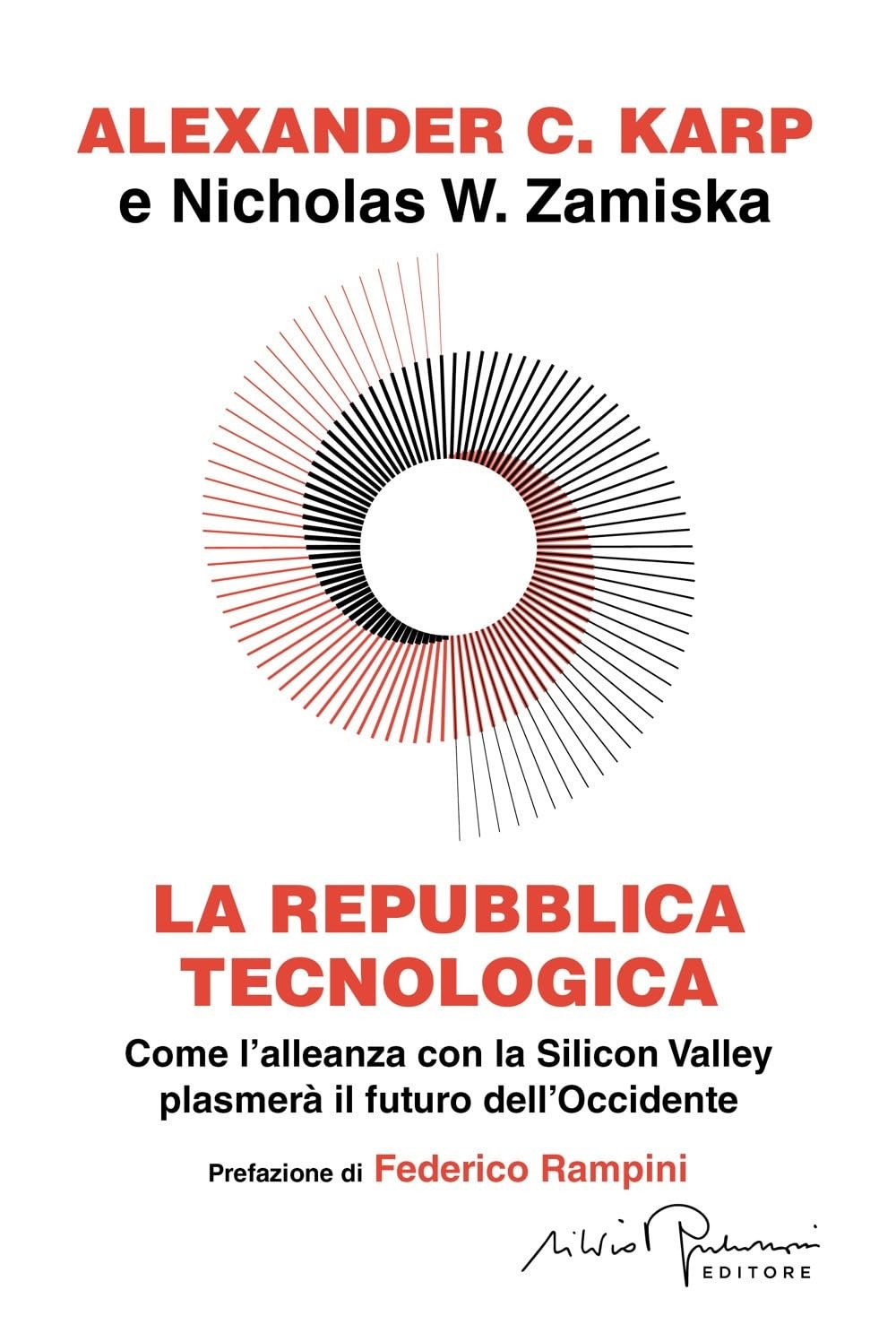La repubblica tecnologica. Come l'alleanza con la Silicon Valley plasmerà il