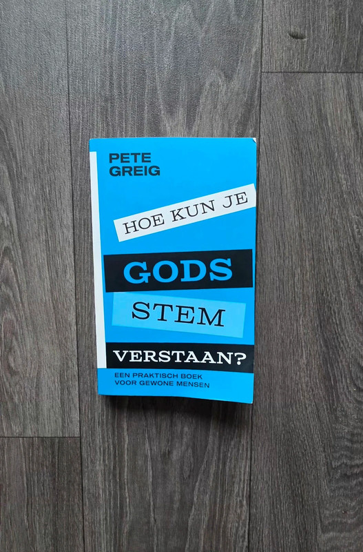 Pete Greig - Hoe kun je Gods stem verstaan? (Als nieuw)