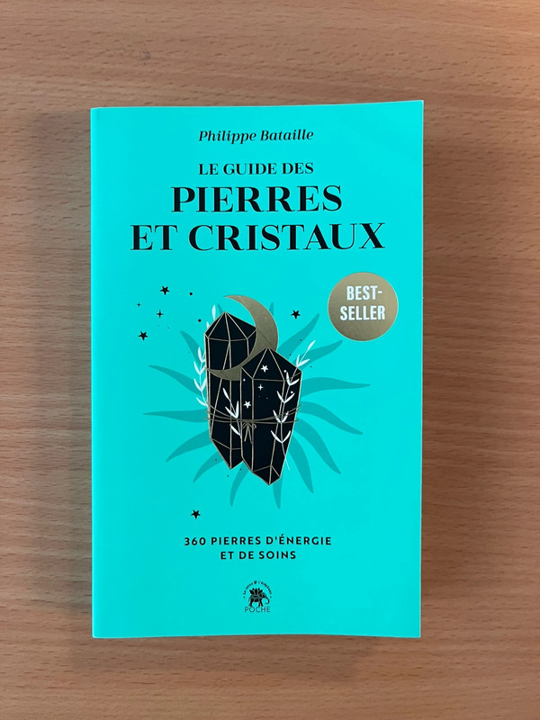 Livre le guide des pierres et cristaux , 360 pierres d’énergie et de soins