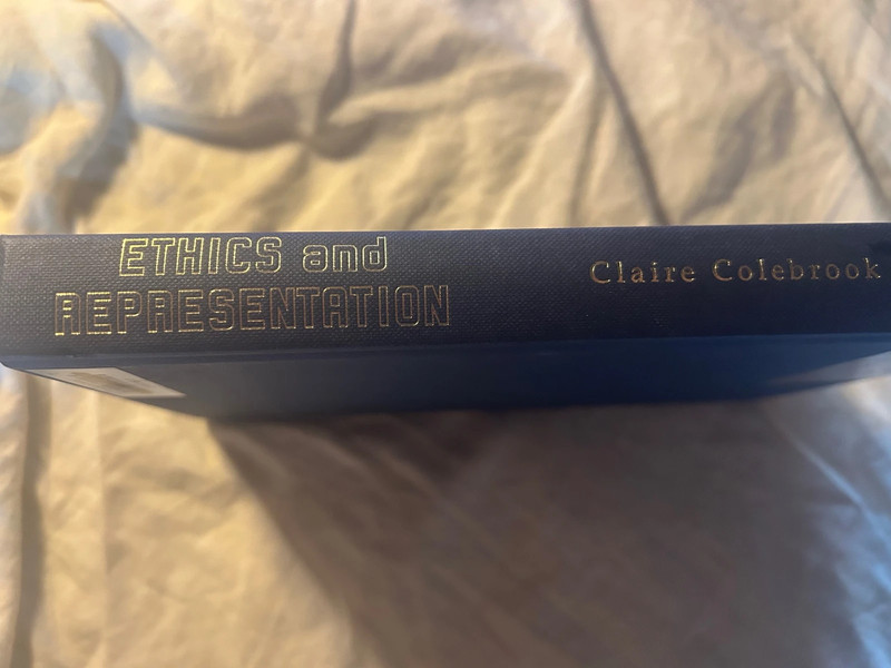 Colebrook Ethics and Representation From Kant to Poststructuralism