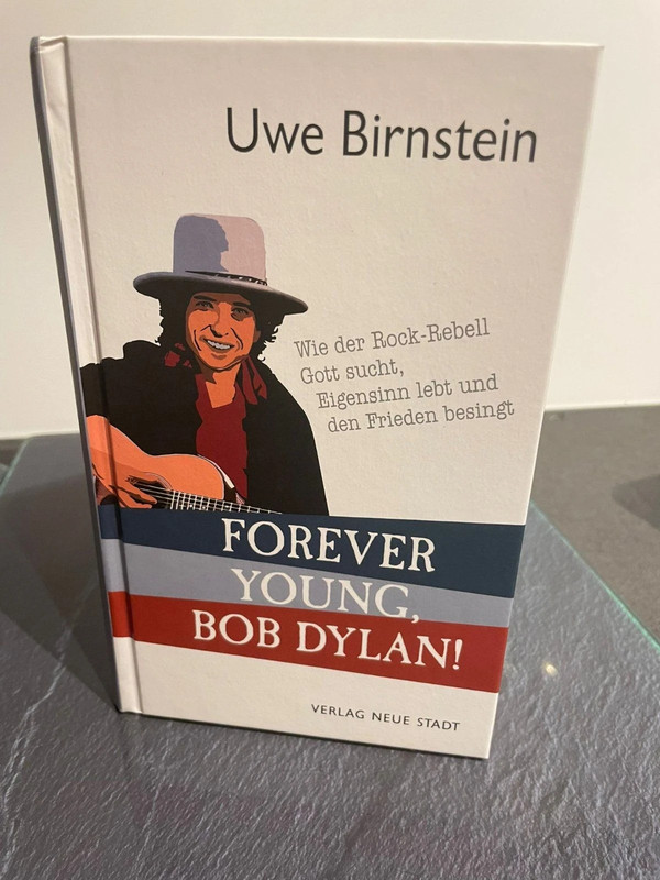 Forever Young, Bob Dylan – Uwe Birnstein