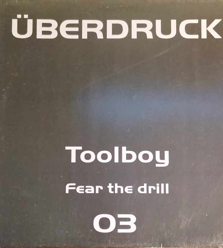 Maxi 12" Vinyle Toolboy – Fear The Drill (2002) Überdruck Records Hard Trance DJ The Crow