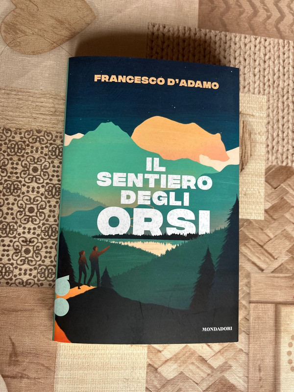 Il sentiero degli orsi - Francesco D'Adamo (Mondadori)