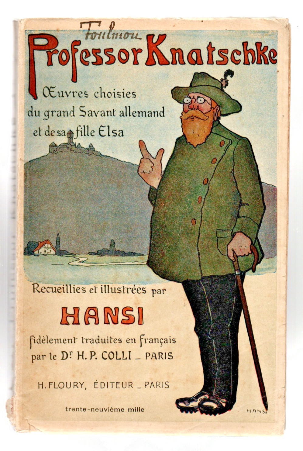HANSI. Professor Knatschke. Editions Floury 1915. Grand in-8° de 148 pages.