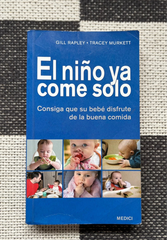 Libro El niño ya come solo Gill Rapley-Tracey Murkett