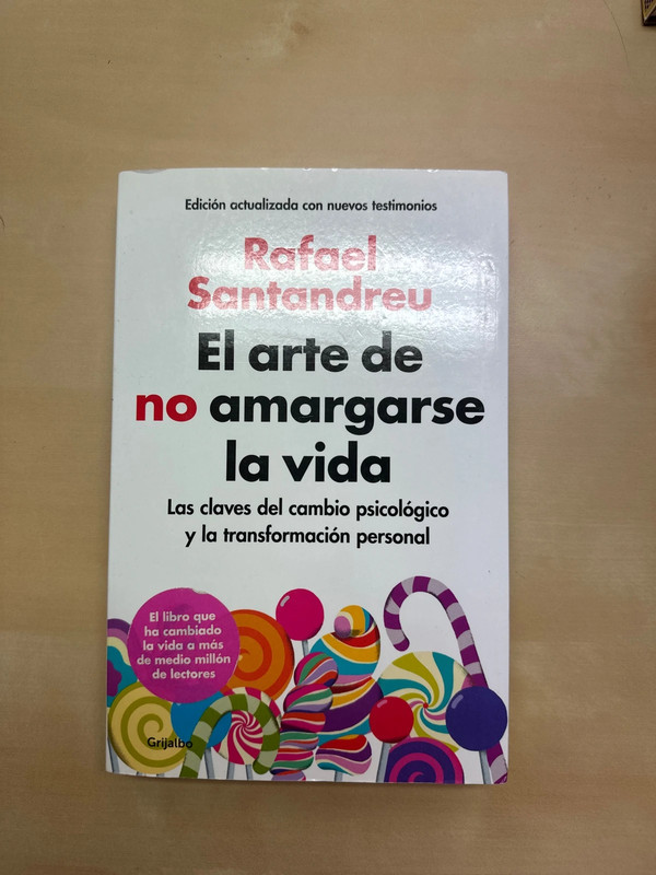 El arte de no amargarse la vida.