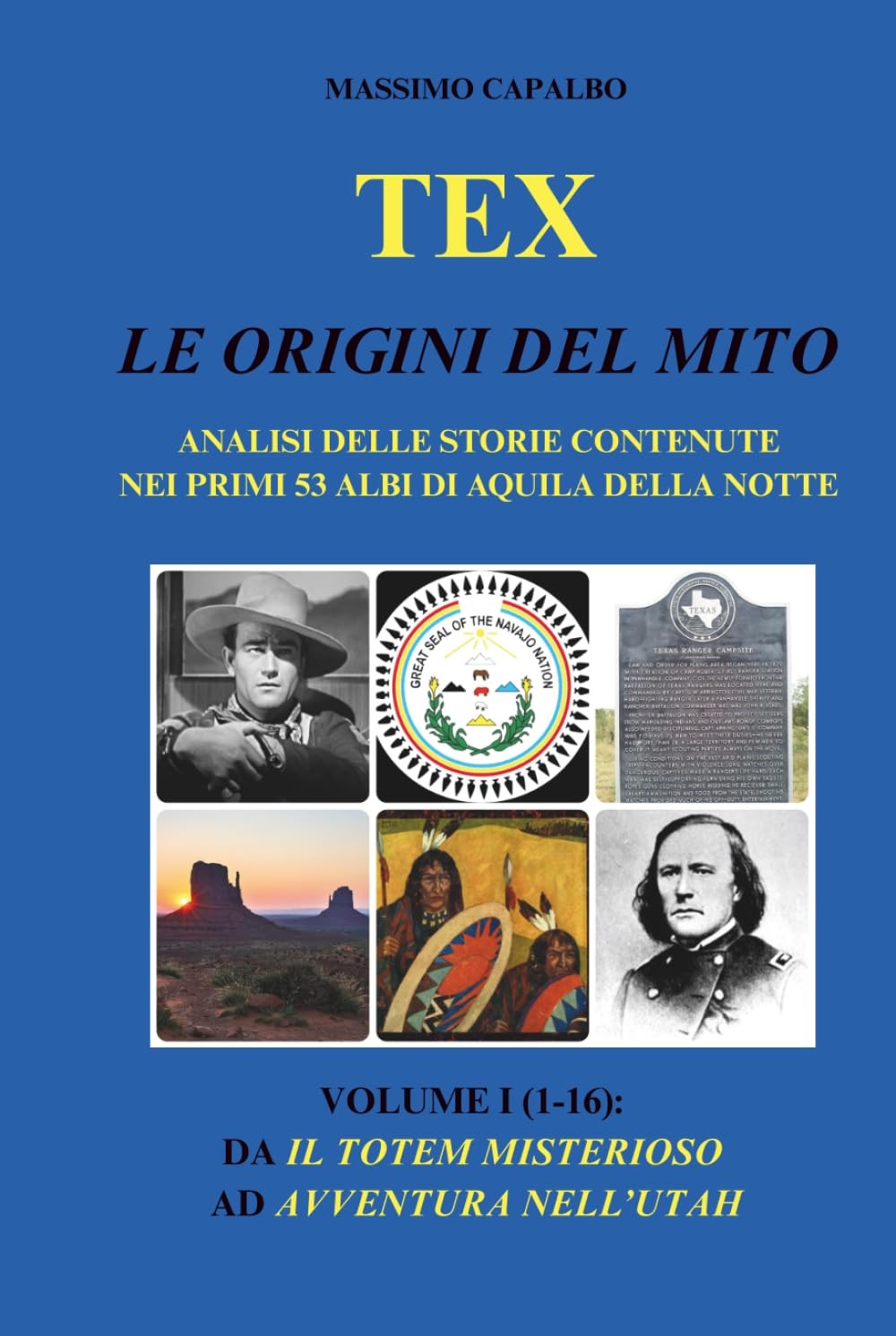 Tex. Le origini del mito: Analisi delle storie contenute nei primi 53 albi di