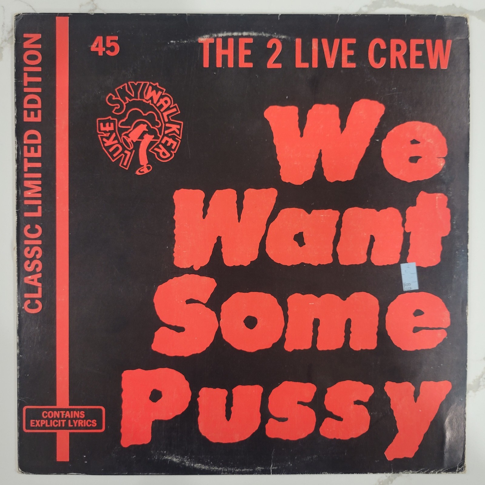 The 2 Live Crew - We Want Some Pussy! Vinyl Single -1987- Luke Skyywalker GR-113