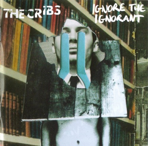 The Cribs Ignore the Ignorant (916) 12 Track CD Album plus Picture Sleeve Wichit