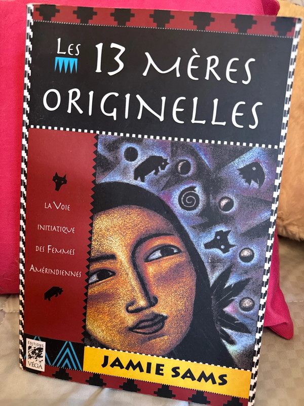 Les 13 Mères originelles Jamie Sams Chamanisme Spiritualité Féminin sacré