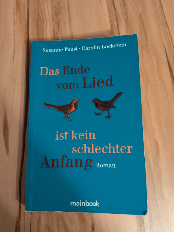 Das Ende vom Lied ist kein schlechter Anfang
