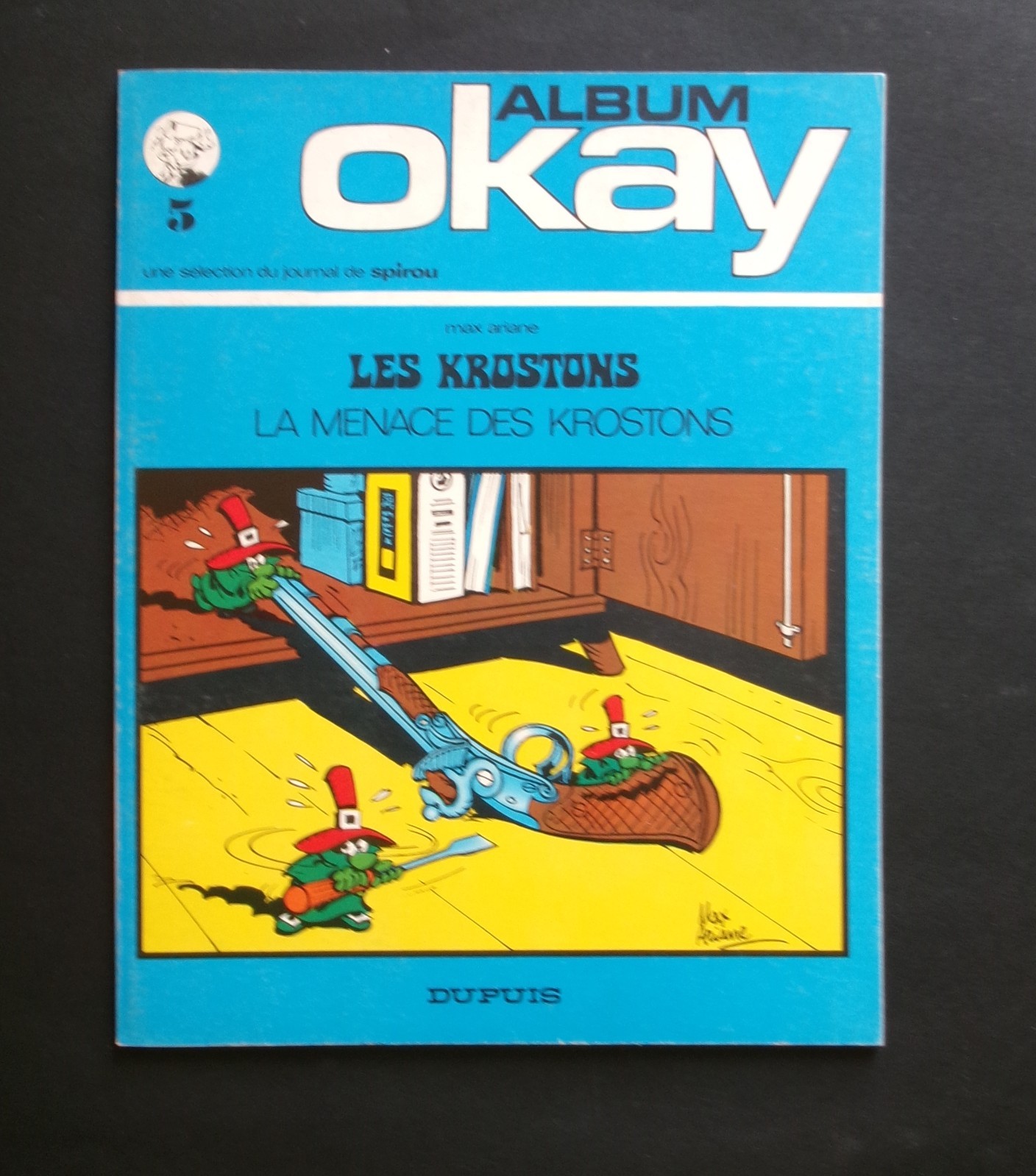 Collection OKAY Piroton Deliège LES KROSTONS La menace des Krostons EO  neuf
