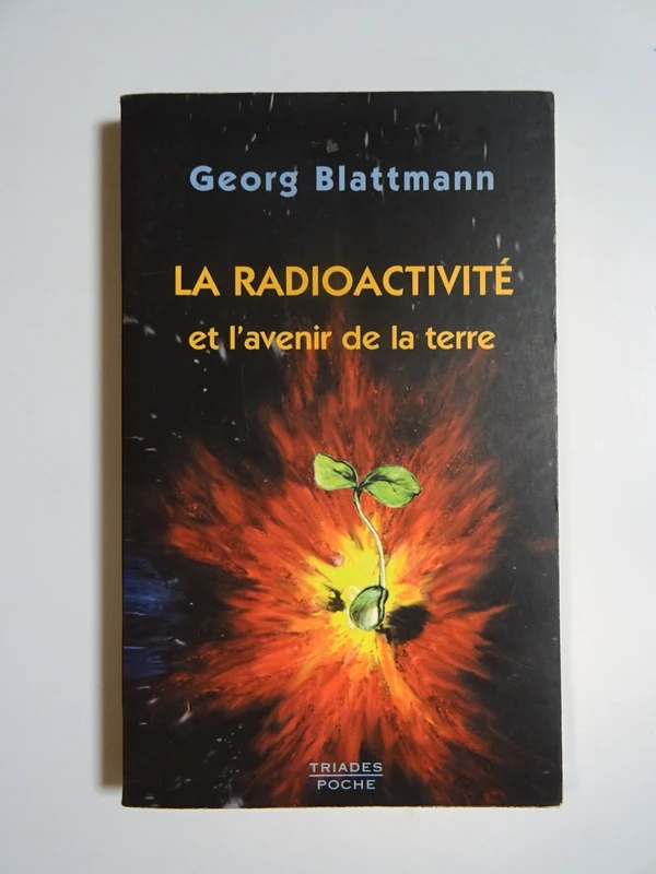 La radioactivité et l'avenir de la terre de Georg Blattmann