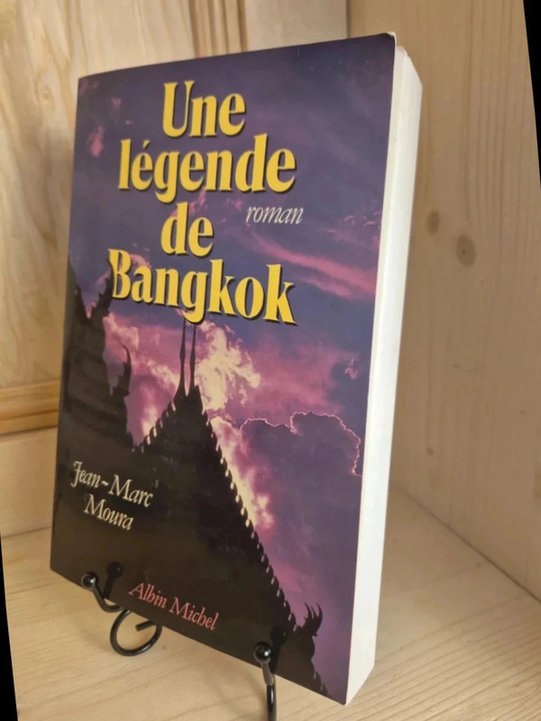 Une légende de bangkok de jean-Marc Moura