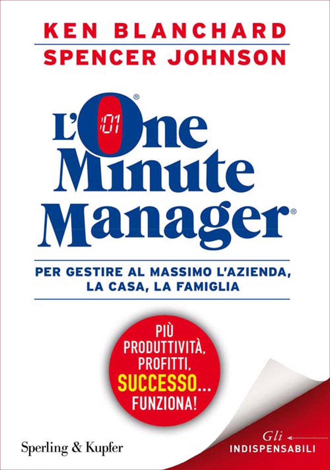 Il Nuovo One Minute Manager: Più produttività più profitti più benessere