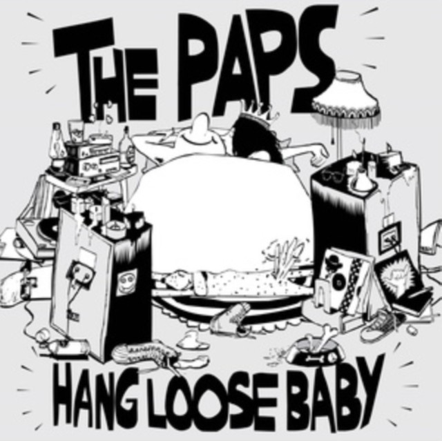 PAPS: HANG LOOSE BABY (Vinyl) NEW