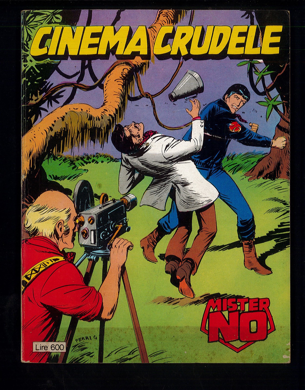 Mister NO n.70 "Cinema Crudele" Ottimo Cepim 1981 ▓