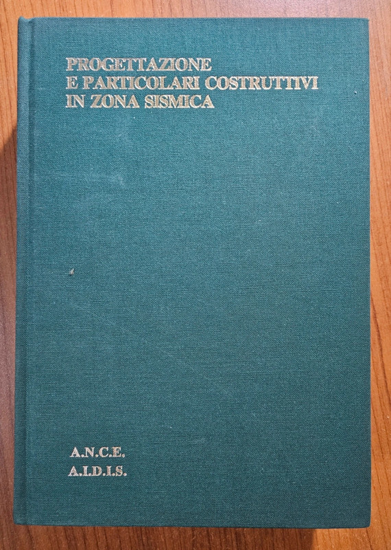 Progettazione E Particolari Costruttivi In Zona Sismica - Edilstampa, 1983. Ingegneria
