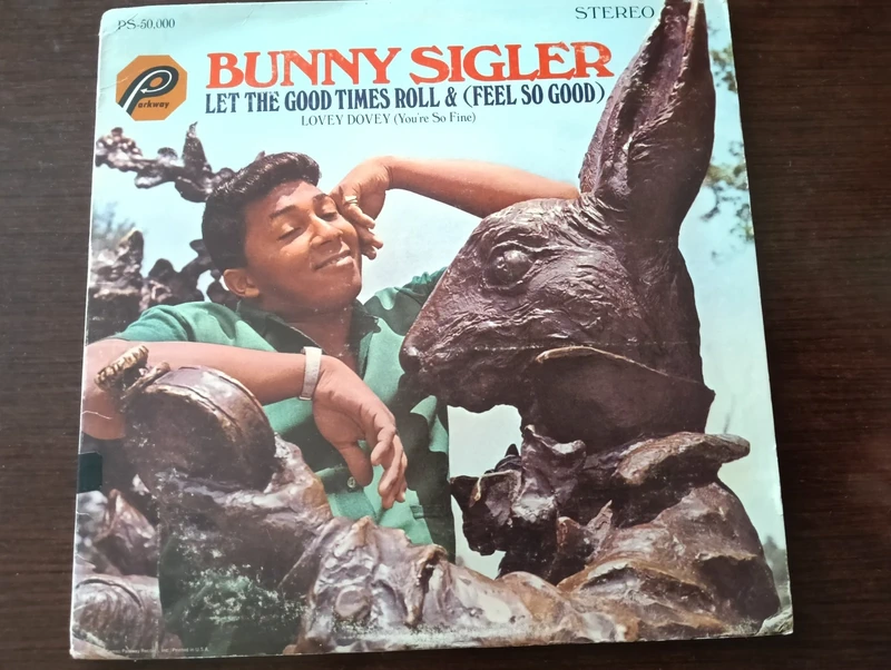 Bunny Sigler - Let the good times roll & (feel so good) LP