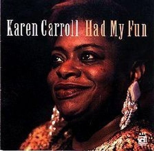 Karen Carroll - Had My Fun [New CD]