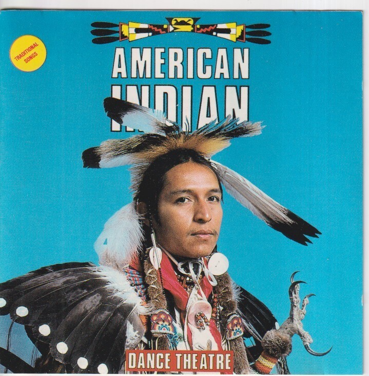 AMERICAN INDIAN DANCE THEATRE - Traditional Songs