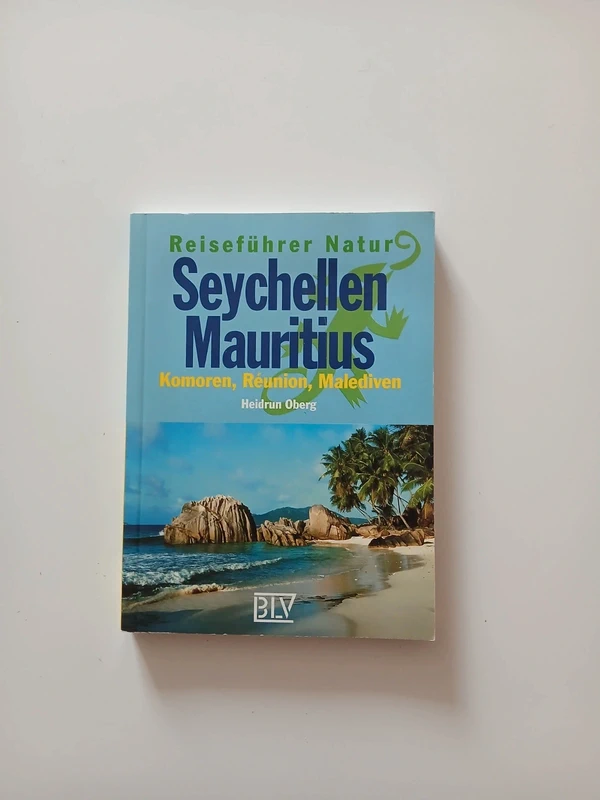 " Reiseführer Natur  Seychellen,  Mauritius,  Komoren, Rèunion,Malediven "