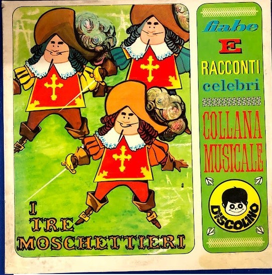 I Tre Moschettieri/Alì Babà E I 40 Ladroni, Vinyl, LP, CALP 3010, Italy