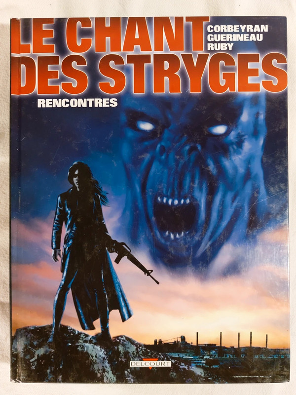 Chant des Stryges T.7 Rencontres - édition originale (eo) - Etat moyen