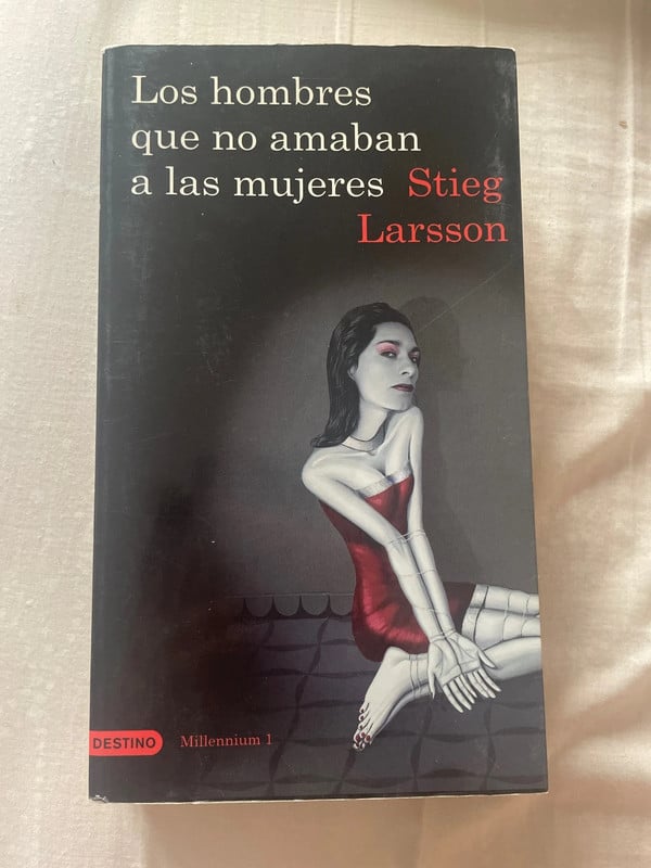 Los hombres que no amaban a las mujeres/ Stieg Larsson