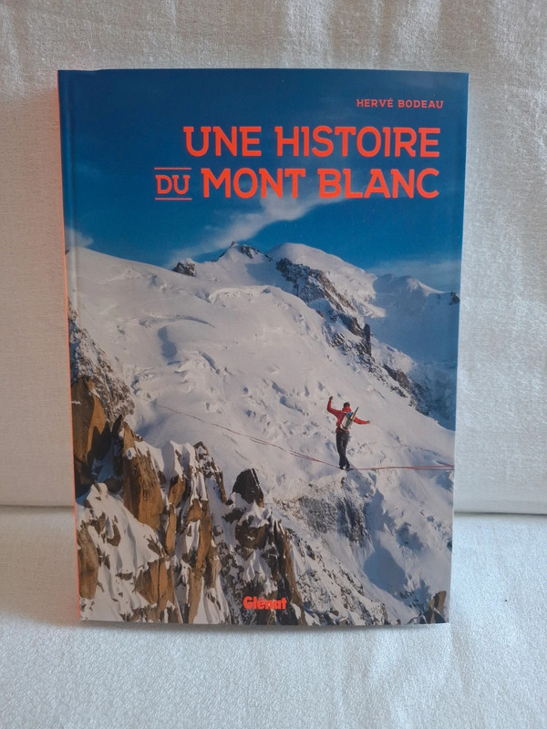 Une histoire du Mont Blanc - Hervé Bodeau