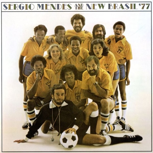 Sergio Mendes And The New Brasil '77* - Sergio Mendes And The New Brasil '77 (LP