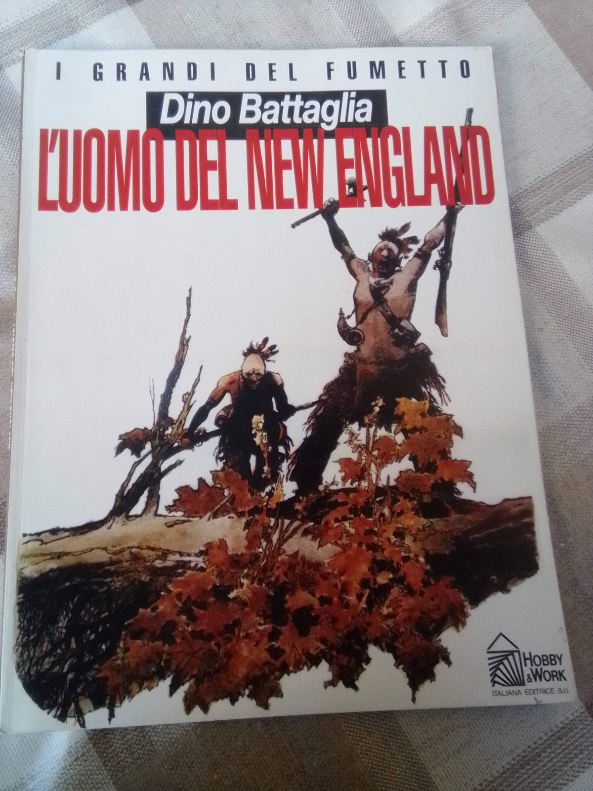 Dino Battaglia L' UOMO DEL NEW ENGLAND, i grandi del fumetto, Hobby & Work 1994