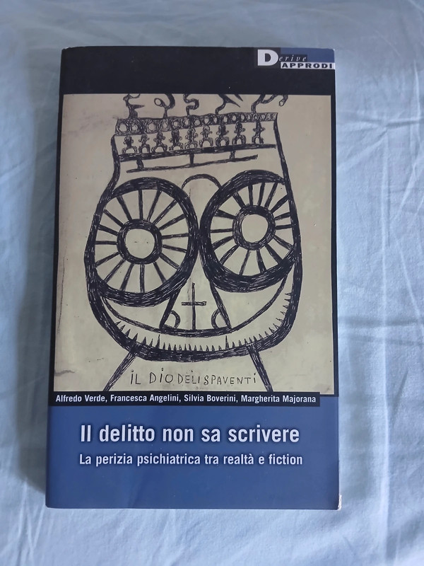 "Il delitto non sa scrivere, la perizia psichiatrica tra realtà e fiction"
