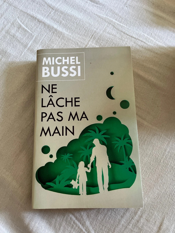 Ne lache pas ma main de Michel Bussi