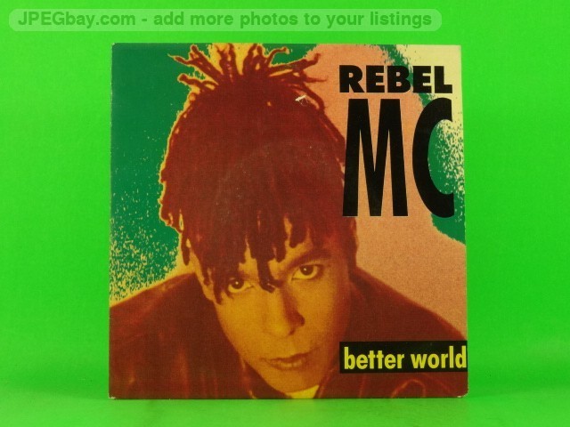 REBEL MC BETTER WORLD (137) 7" DESIRE