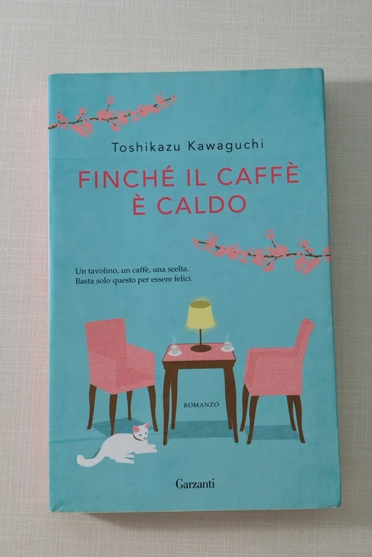 Finché il caffè è caldo - Toshikazu Kawaguchi