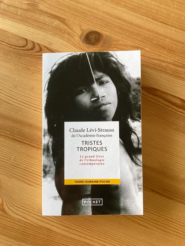 Claude Lévi-Strauss. Tristes Tropiques