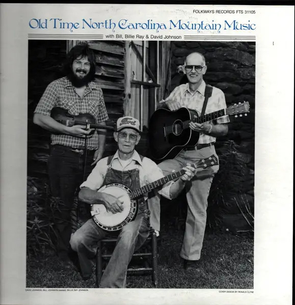 LP Bill Johnson , Billie Ray Johnson & David Johnson Old Time North Carolina Mo