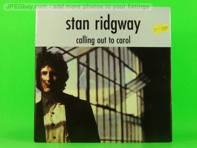 RIDGWAY,STAN CALLING OUT TO CAROL (137) 7" IRS