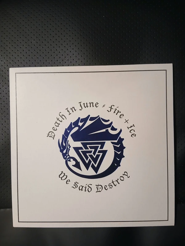 Death In June / Fire + Ice 7"ep We Said Destroy