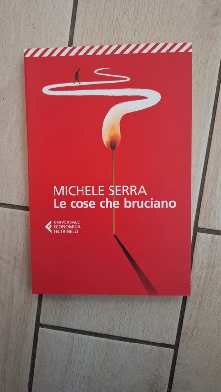 Michele Serra, Le cose che bruciano