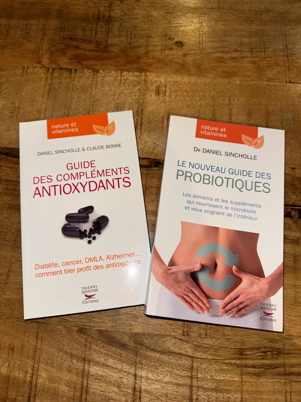 Guide des compléments antioxydant / le nouveau guide des probiotiques