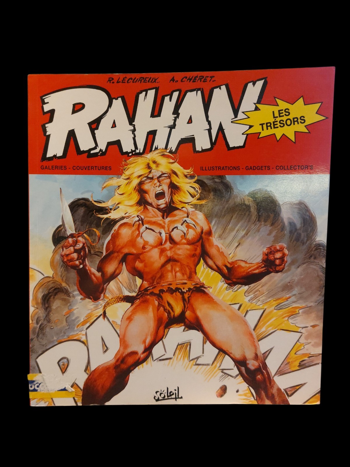 RAHAN : LES TRÉSORS   - E.O 2012 épuisé Editions SOLEIL - PARFAIT ETAT - CHÉRET