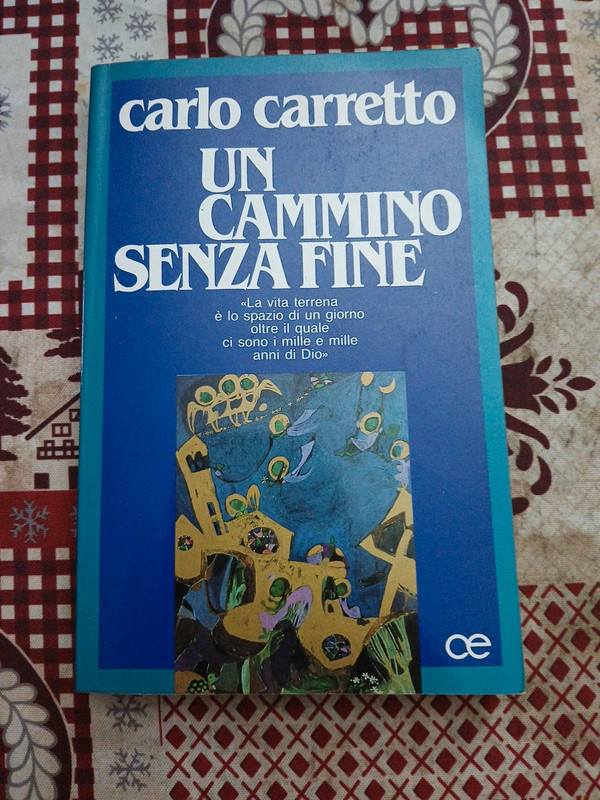 Un cammino senza fine di Carlo Carretto del 1986 Cittadella editrice