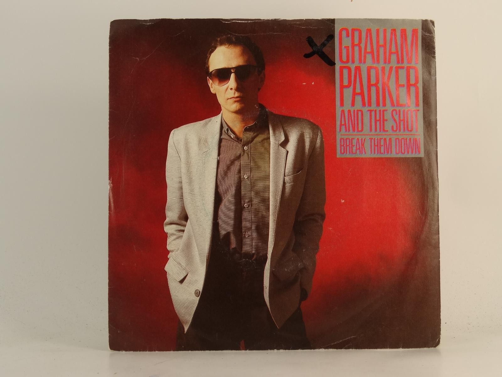 GRAHAM PARKER AND THE SHOT BREAK THEM DOWN (78) 2 Track 7" Single plus Picture S