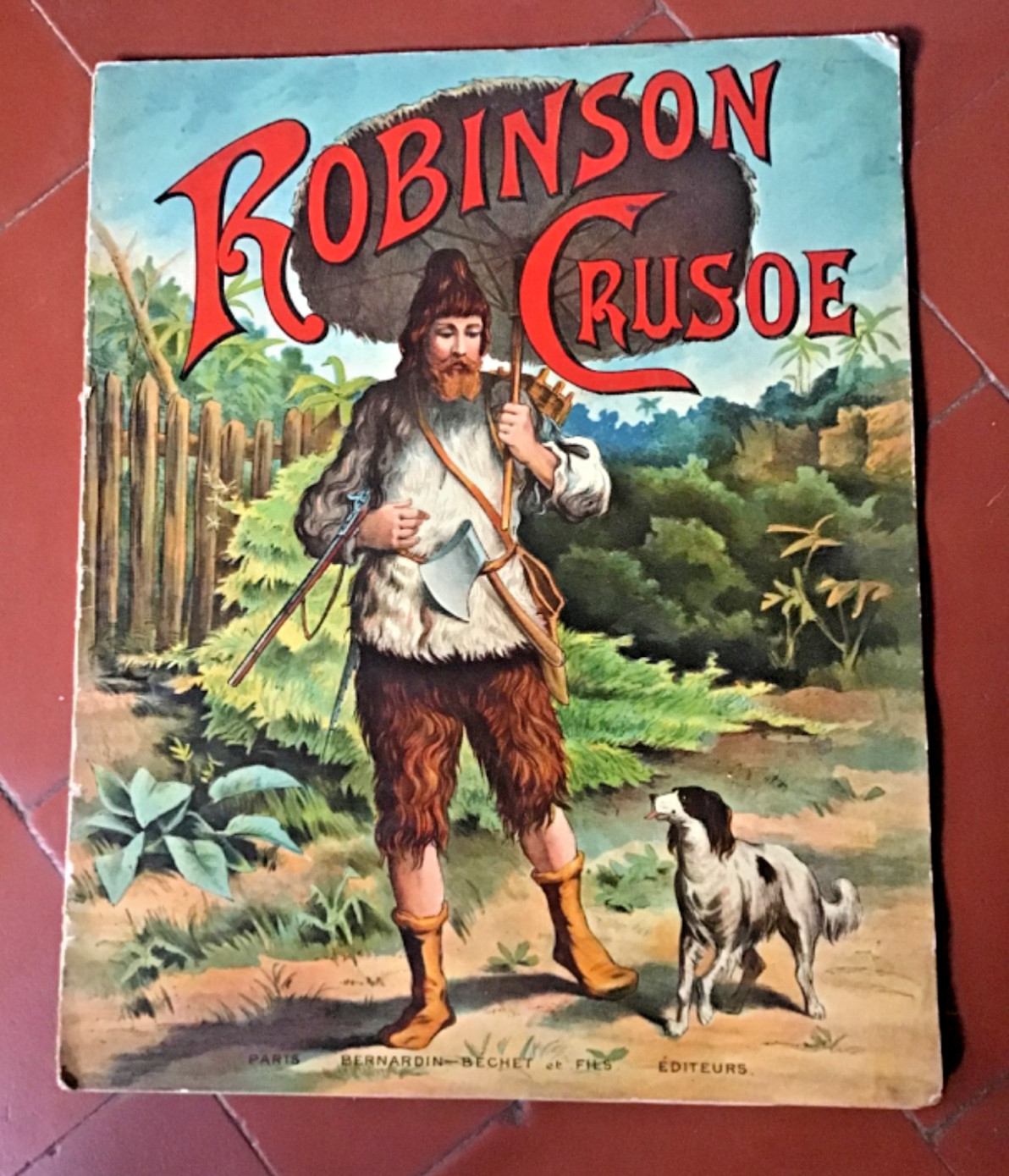 Robinson Crusoe. Album en chromolithographie. Ed. Bernardin-Bechet. 1880 environ