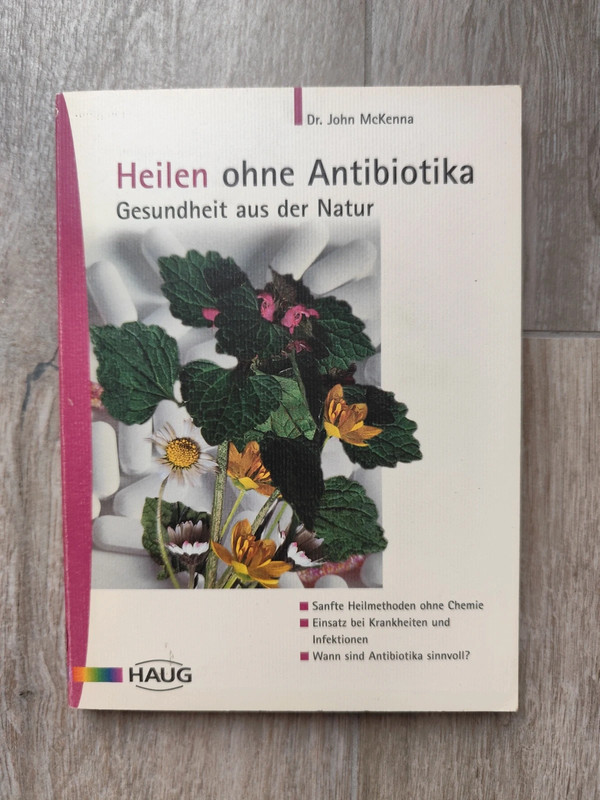 Heilen ohne Antibiotika