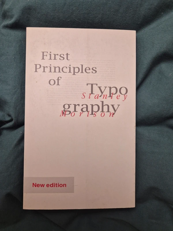Stanley Morison - First Principles of Typography