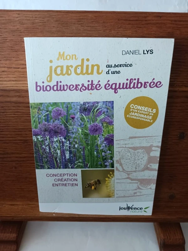 Mon jardin au service d'une biodiversité équilibrée : conception, création, entretien 9782889531424