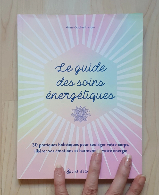 "Le Guide des Soins Énergétiques" / A.S Casper aux Éd. Secret d'Étoiles